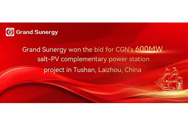 Grand Sunergy Wins Bid for CGN 600MW Salt-PV Complementary Project in Tushan, Laizhou, China